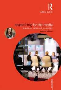 Researching for the Media : Television, Radio and Journalism (Media Skills) （2ND）