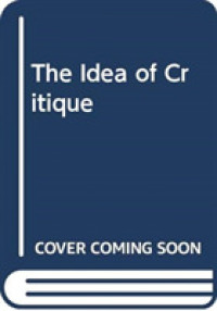 The Idea of Critique (Ontological Explorations Routledge Critical Realism)