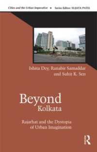 Beyond Kolkata : Rajarhat and the Dystopia of Urban Imagination (Cities and the Urban Imperative)