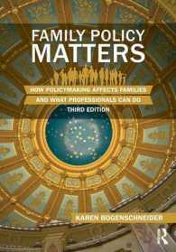 Family Policy Matters : How Policymaking Affects Families and What Professionals Can Do