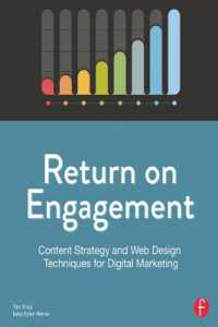 Return on Engagement : Content Strategy and Web Design Techniques for Digital Marketing （2ND）