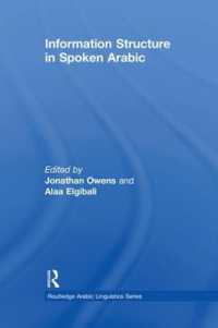Information Structure in Spoken Arabic (Routledge Arabic Linguistics Series)