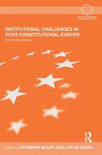 Institutional Challenges in Post-Constitutional Europe : Governing Change (Routledge Advances in European Politics)