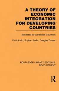 A Theory of Economic Integration for Developing Countries : Illustrated by Caribbean Countries (Routledge Library Editions: Development)
