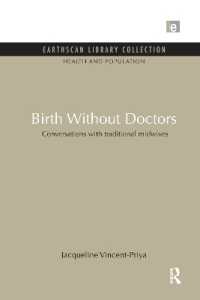 Birth without Doctors : Conversations with traditional midwives (Health and Population Set)