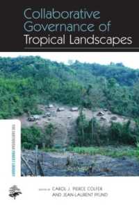 Collaborative Governance of Tropical Landscapes (The Earthscan Forest Library)