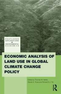 Economic Analysis of Land Use in Global Climate Change Policy (Routledge Explorations in Environmental Economics)