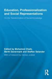 Education, Professionalization and Social Representations : On the Transformation of Social Knowledge (Routledge International Studies in the Philosophy of Education)