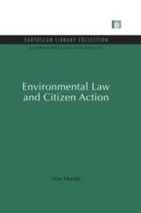 Environmental Law and Citizen Action (Environmentalism and Politics Set)