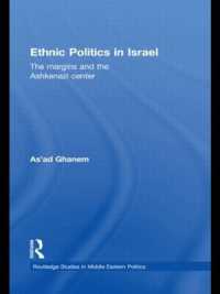 Ethnic Politics in Israel : The Margins and the Ashkenazi Centre (Routledge Studies in Middle Eastern Politics)