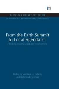From the Earth Summit to Local Agenda 21 : Working towards sustainable development (International Environmental Governance Set)