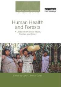 Human Health and Forests : A Global Overview of Issues, Practice and Policy (People and Plants International Conservation)