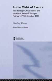 In the Midst of Events : The Foreign Office Diaries and Papers of Kenneth Younger, February 1950-October 1951 (British Politics and Society)