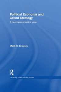 Political Economy and Grand Strategy : A Neoclassical Realist View (Routledge Global Security Studies)