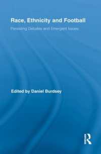 Race, Ethnicity and Football : Persisting Debates and Emergent Issues (Routledge Research in Sport, Culture and Society)