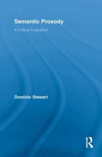 意味論的プロソディー：批判的検討<br>Semantic Prosody : A Critical Evaluation (Routledge Advances in Corpus Linguistics)