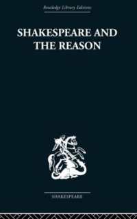Shakespeare and the Reason : A Study of the Tragedies and the Problem Plays