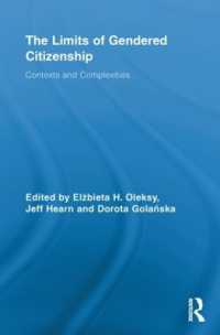The Limits of Gendered Citizenship : Contexts and Complexities (Routledge Advances in Feminist Studies and Intersectionality)