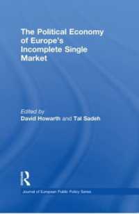 The Political Economy of Europe's Incomplete Single Market (Journal of European Public Policy Series)