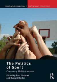 The Politics of Sport : Community, Mobility, Identity (Sport in the Global Society - Contemporary Perspectives)