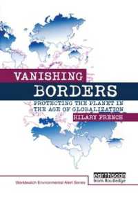Vanishing Borders : Protecting the planet in the age of globalization (The Worldwatch Environmental Alert Series)
