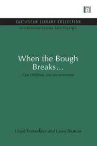When the Bough Breaks... : Our children, our environment (Environmentalism and Politics Set)