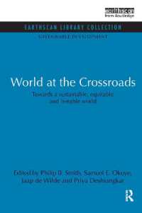 World at the Crossroads : Towards a sustainable, equitable and liveable world (Sustainable Development Set)