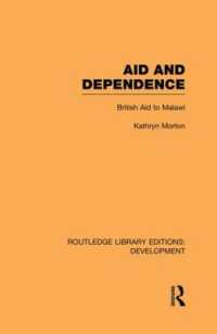 Aid and Dependence : British Aid to Malawi (Routledge Library Editions: Development)