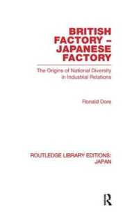 British Factory Japanese Factory : The Origins of National Diversity in Industrial Relations (Routledge Library Editions: Japan)