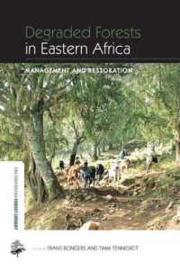 Degraded Forests in Eastern Africa : Management and Restoration (The Earthscan Forest Library)