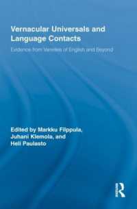 Vernacular Universals and Language Contacts : Evidence from Varieties of English and Beyond (Routledge Studies in Germanic Linguistics)