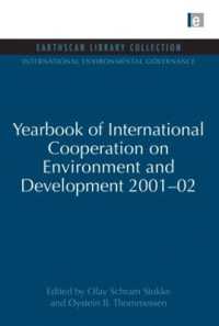 Yearbook of International Cooperation on Environment and Development 2001-02 (International Environmental Governance Set)