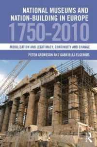 ヨーロッパの国立博物館と建国<br>National Museums and Nation-building in Europe 1750-2010 : Mobilization and legitimacy, continuity and change