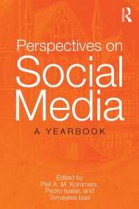 Perspectives on Social Media : A Yearbook