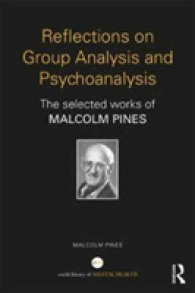 Reflections on Group Analysis and Psychoanalysis : The Selected Works of Malcolm Pines (World Library of Mental Health)