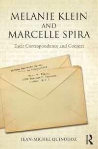 Ｍ．クライン＝Ｍ．スピラ書簡集<br>Melanie Klein and Marcelle Spira: Their correspondence and context