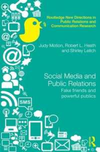 ソーシャルメディアとＰＲ<br>Social Media and Public Relations : Fake Friends and Powerful Publics (Routledge New Directions in PR & Communication Research)