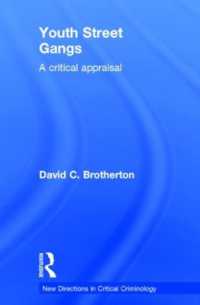 Youth Street Gangs : A critical appraisal (New Directions in Critical Criminology)