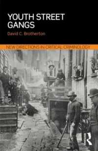 Youth Street Gangs : A critical appraisal (New Directions in Critical Criminology)