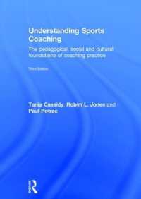 Understanding Sports Coaching : The Pedagogical， Social and Cultural Foundations of Coaching Practice