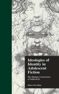Ideologies of Identity in Adolescent Fiction : The Dialogic Construction of Subjectivity (Children's Literature and Culture)