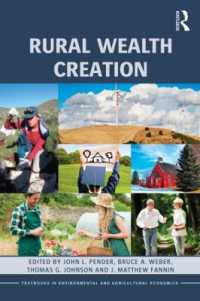 農村部における富の創造<br>Rural Wealth Creation (Routledge Textbooks in Environmental and Agricultural Economics)