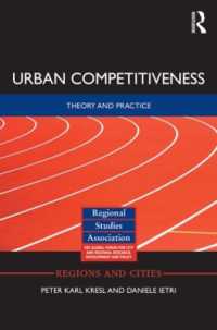 都市の経済的競争力<br>Urban Competitiveness : Theory and Practice (Regions and Cities)