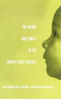 The Infant and Family in the Twenty-First Century (The Mentor Series (Iacapap))