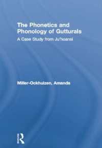 The Phonetics and Phonology of Gutturals : A Case Study from Ju|'hoansi (Outstanding Dissertations in Linguistics)