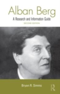 Alban Berg : A Research and Information Guide (Routledge Music Bibliographies) （2ND）
