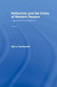 Reflexivity and the Crisis of Western Reason : Logological Investigations: Volume One