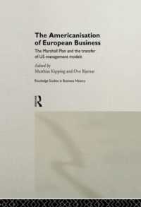 The Americanisation of European Business (Routledge International Studies in Business History)