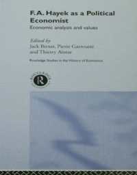 F.A. Hayek as a Political Economist : Economic Analysis and Values (Routledge Studies in the History of Economics)