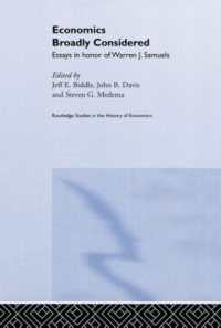 Economics Broadly Considered : Essays in Honour of Warren J. Samuels (Routledge Studies in the History of Economics)